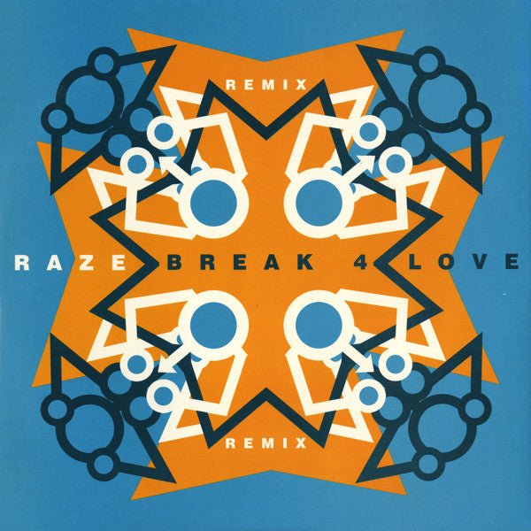 Raze - Break 4 Love (Remix) Vinyl