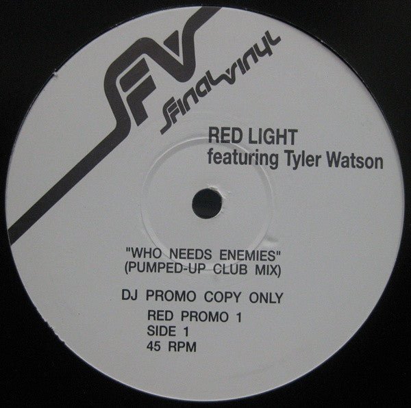 Red Light Featuring Tyler Watson - Who Needs Enemies Vinyl