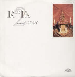 Reefa! - ...Is Dead? (Disc 2) Vinyl - Vinyl Record