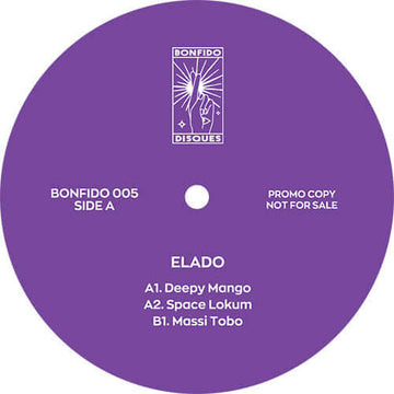 Elado - BONFIDO 005 - Artists Elado Genre Disco Edits Release Date 1 Jan 2022 Cat No. BONFIDO005 Format 12