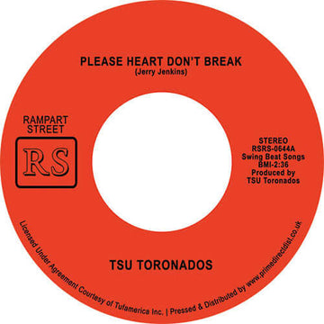 TSU Toronados - Please Heart Don't Break / Ain't Nothin' Nowhere - Artists TSU Toronados Genre Funk, Soul Release Date 1 Jan 2023 Cat No. RSRS0644 Format 7