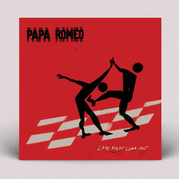 Papa Romeo - Late Night Load Out Vinly Record