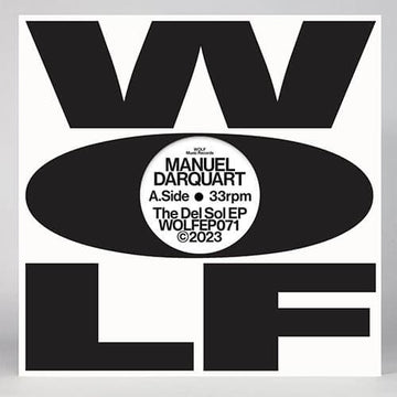 Manuel Darquart - The Del Sol EP - Artists Manuel Darquart Genre Deep House Release Date 8 Dec 2023 Cat No. WOLFEP071 Format 12