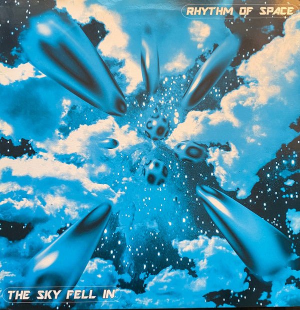Rhythm Of Space - The Sky Fell In Vinyl