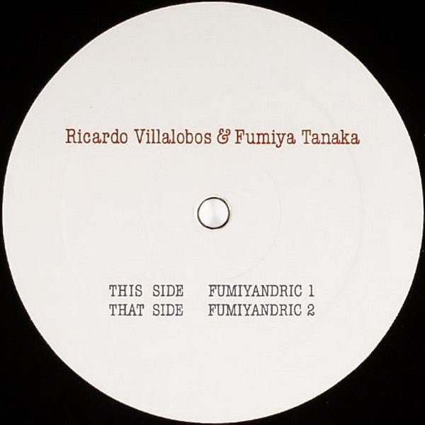 Ricardo Villalobos & Fumiya Tanaka - Fumiyandric Vinyl