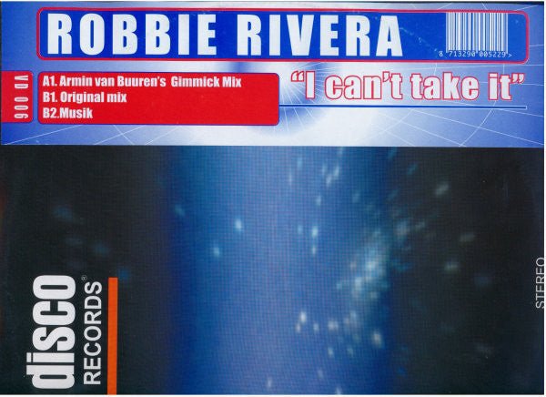 Robbie Rivera - I Can't Take It Vinyl