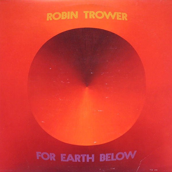 Robin Trower - For Earth Below Vinyl