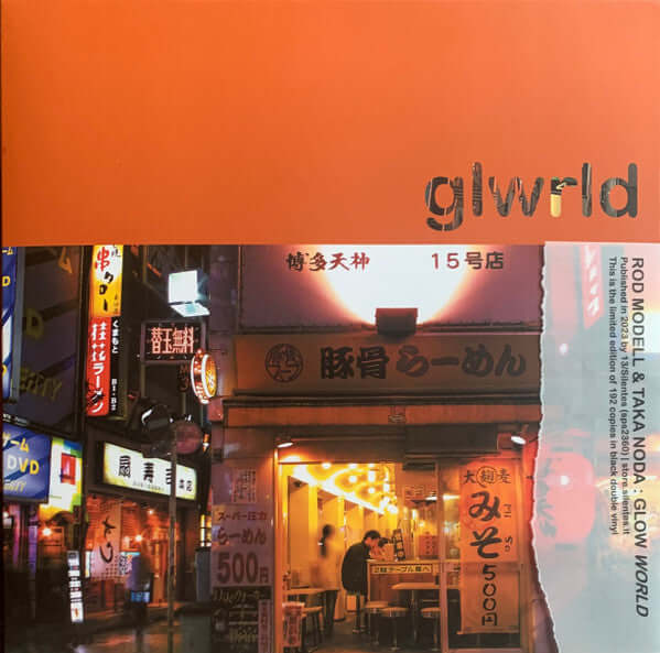 Rod Modell & Taka Noda - Glow World (Ltd. 200 Copies) Vinyl