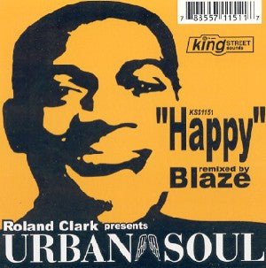 Roland Clark Presents Urban Soul - Happy (Remixed By Blaze) Vinyl - Vinyl Record
