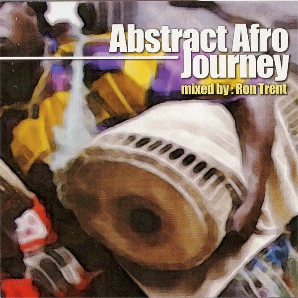 Ron Trent - Abstract Afro Journey (CD) Vinyl