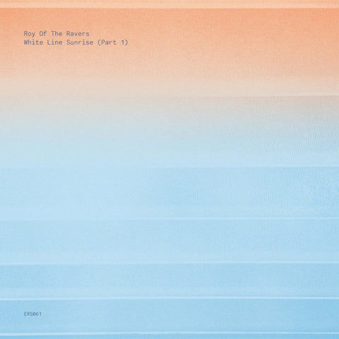 Roy Of The Ravers - White Line Sunrise III (Part 1) Vinyl - Vinyl Record