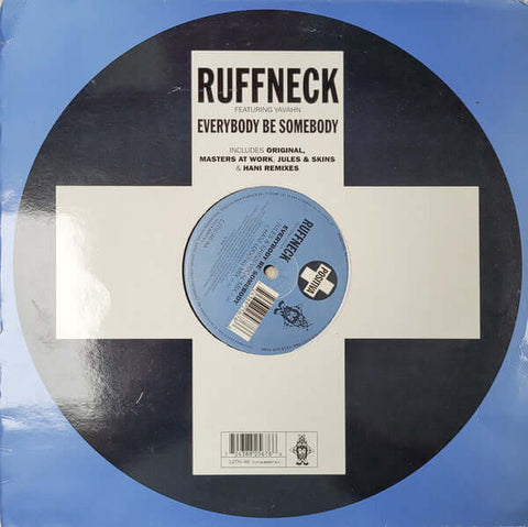 Ruffneck Featuring Yavahn - Everybody Be Somebody Vinyl - Vinyl Record