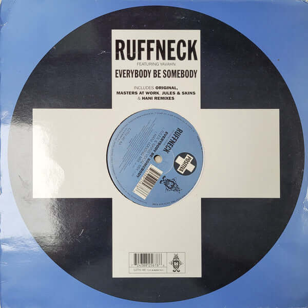 Ruffneck Featuring Yavahn - Everybody Be Somebody Vinyl