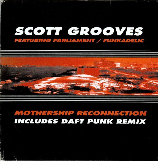 Scott Grooves Featuring Parliament / Funkadelic - Mothership Reconnection Vinyl