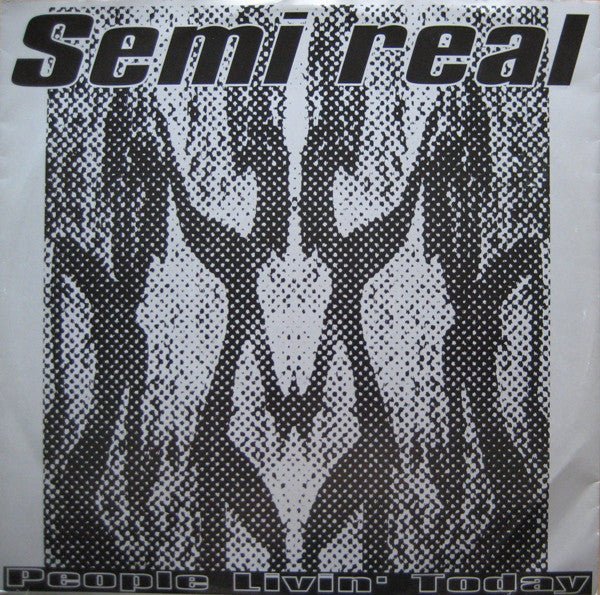 Semi Real - People Livin' Today Vinyl