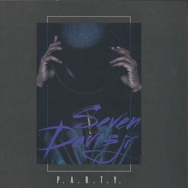 Seven Davis Jr - P.A.R.T.Y. Vinyl