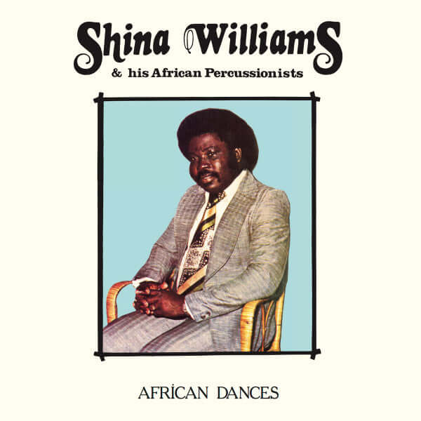 Shina Williams & His African Percussionists - African Dances Vinyl