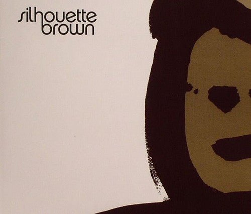 Silhouette Brown - Silhouette Brown (CD) Vinyl