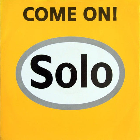 Solo - Come On! Vinyl - Vinyl Record