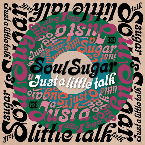 Soul Sugar - Just a Little Talk Vinyl - Vinyl Record