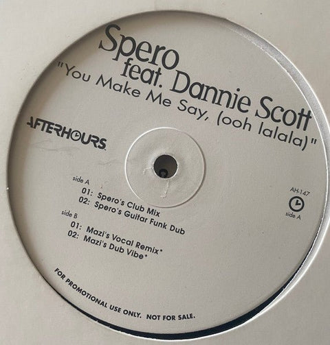 Spero Pagos Feat. Dannie Scott - You Make Me Say, (Ooh Lalala) Vinyl - Vinyl Record