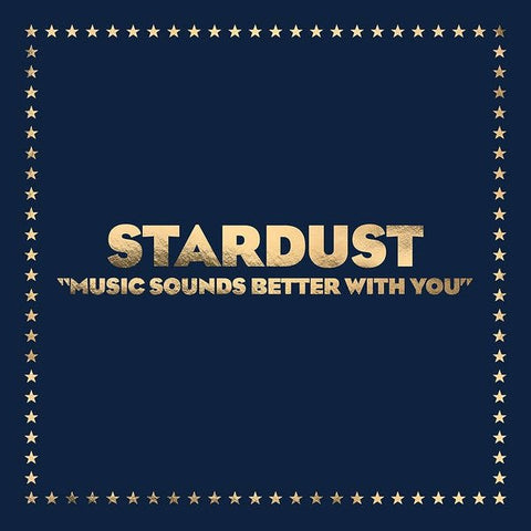 Stardust - Music Sounds Better With You Vinyl - Vinyl Record