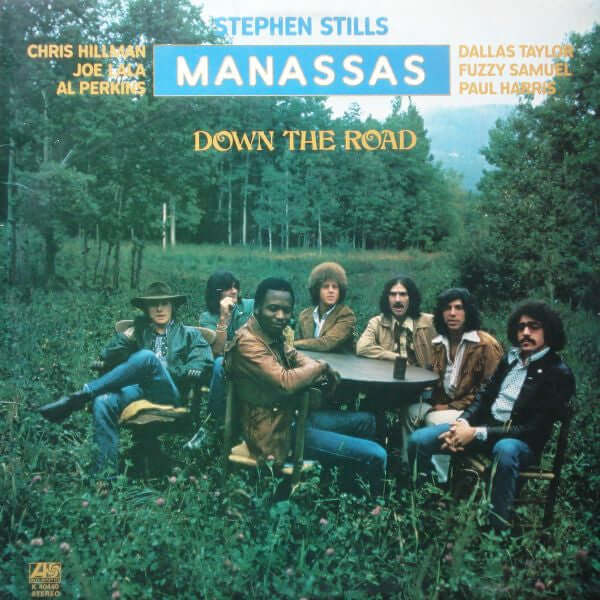 Stephen Stills, Manassas - Down The Road Vinyl