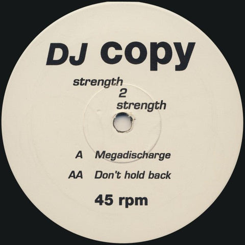 Strength 2 Strength - Megadischarge / Don't Hold Back Vinyl - Vinyl Record