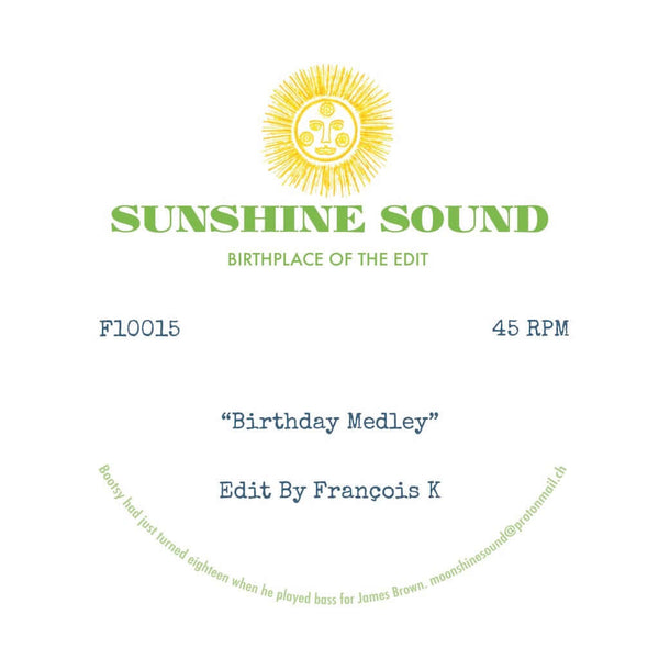Sunshine Sound - Birthday Medley / X Medley - Edits By Francois K Vinyl