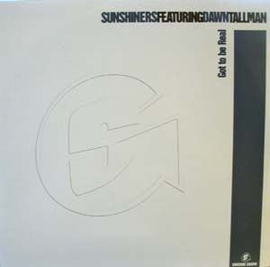 Sunshiners Featuring Dawn Tallman - Got To Be Real Vinyl - Vinyl Record