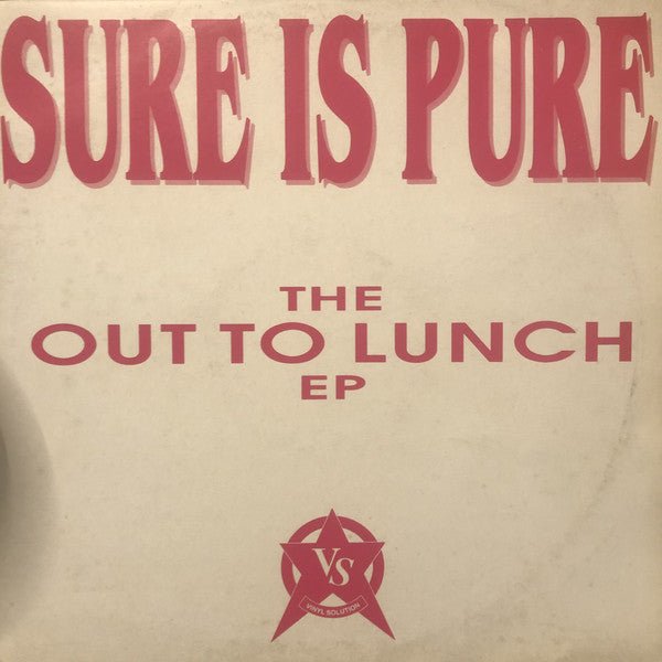 Sure Is Pure - The Out To Lunch EP Vinyl
