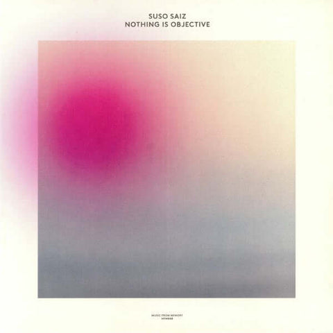 Suso Saiz - Nothing Is Objective Vinyl - Vinyl Record