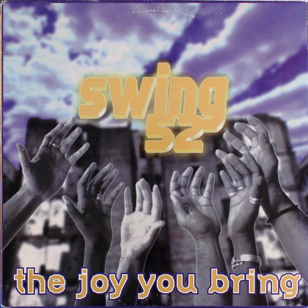 Swing 52 - The Joy You Bring Vinyl