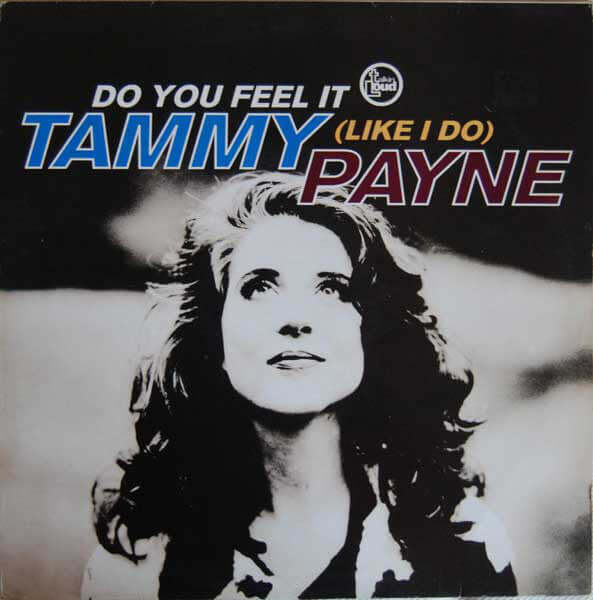 Tammy Payne - Do You Feel It (Like I Do) Vinyl