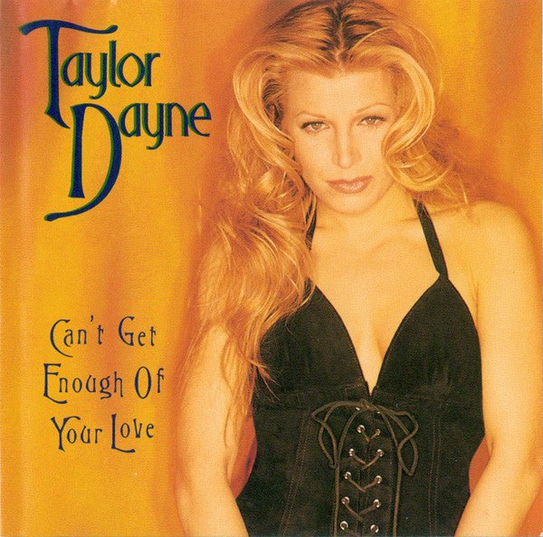 Taylor Dayne - Can't Get Enough Of Your Love Vinyl