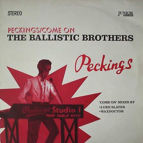 The Ballistic Brothers - Peckings / Come On Vinyl - Vinyl Record