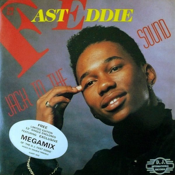 The D.J. Fast Eddie - Jack To The Sound Vinyl