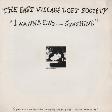 The East Village Loft Society - I Wanna Sing...Sunshine Vinyl - Vinyl Record