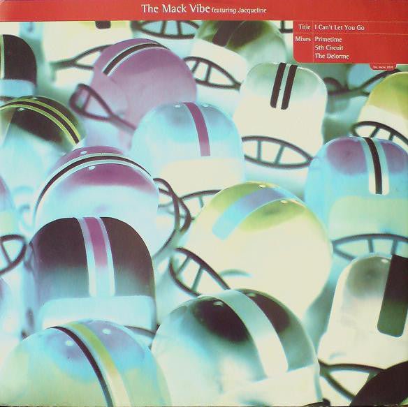 The Mack Vibe Featuring Jacqueline - I Can't Let You Go Vinyl