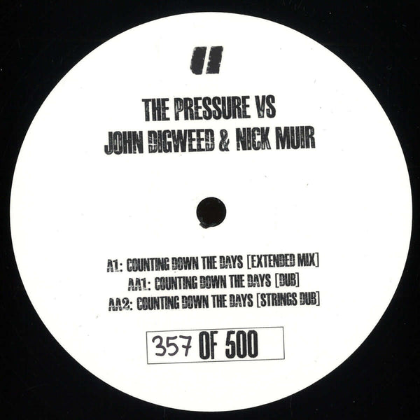 The Pressure Vs John Digweed & Nick Muir - Counting Down The Days Vinyl