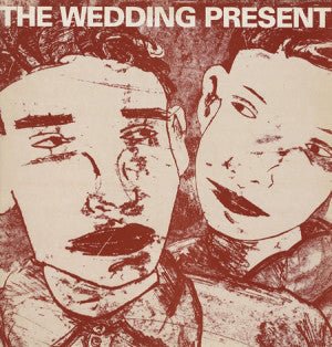 The Wedding Present - Why Are You Being So Reasonable Now? Vinyl