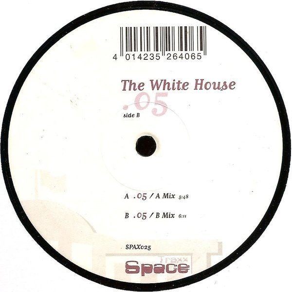The White House - .05 Vinyl