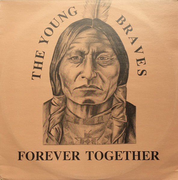The Young Braves - Forever Together Vinyl