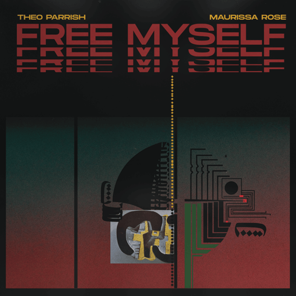 Theo Parrish & Maurissa Rose - Free Myself Vinyl
