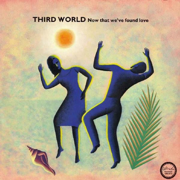 Third World - Now That We've Found Love Vinyl