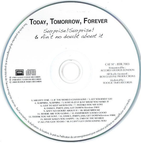 Today, Tomorrow, Forever - Surprise ! Surprise! & Ain't No Doubt