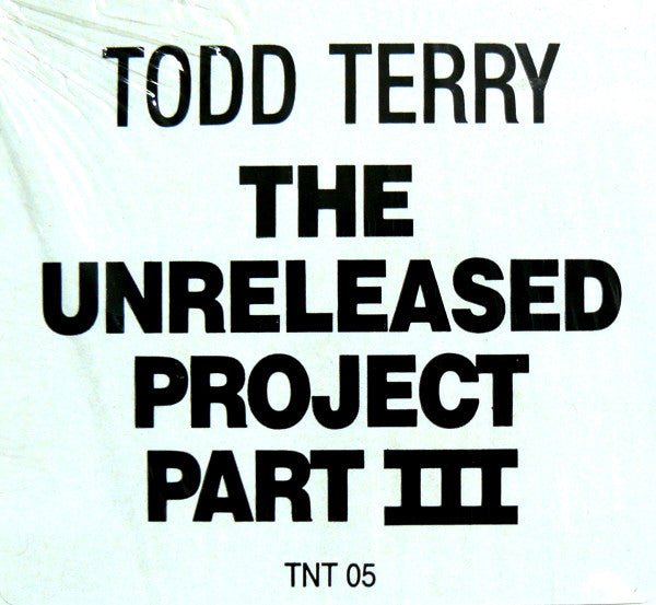 Todd Terry - The Unreleased Project Part III Vinyl