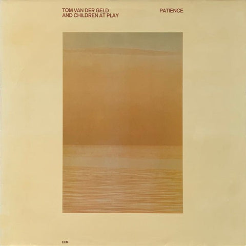 Tom Van Der Geld And Children At Play - Patience Vinyl - Vinyl Record