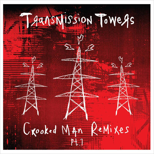 Transmission Towers - Crooked Man Remixes Pt.1 Vinyl