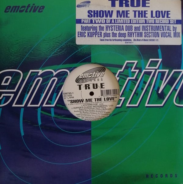 True - Show Me The Love Vinyl